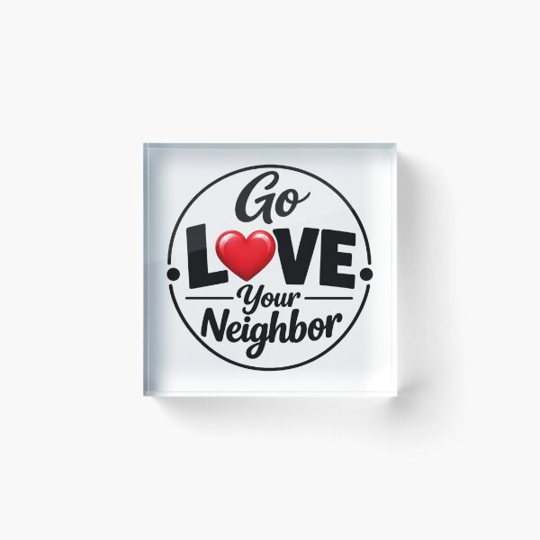 Item preview, Go Love Your Neighbor – Black White Red Heart Kindness Badge designed and sold by D-Islamic.