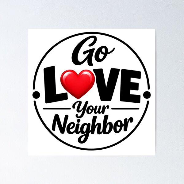 Item preview, Go Love Your Neighbor – Black White Red Heart Kindness Badge designed and sold by D-Islamic.