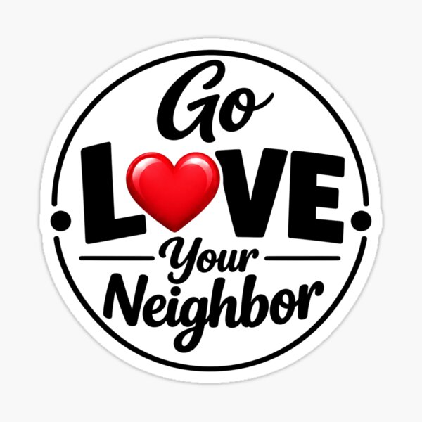 Item preview, Go Love Your Neighbor – Black White Red Heart Kindness Badge designed and sold by D-Islamic.