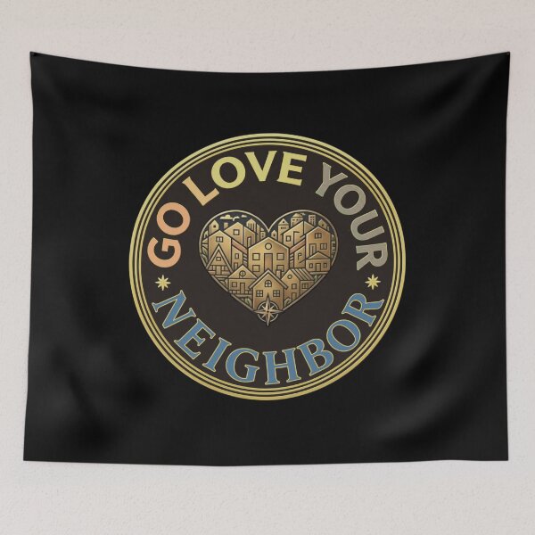 Item preview, Go Love Your Neighbor – Heart Shaped Community & Neighborhood designed and sold by D-Islamic.