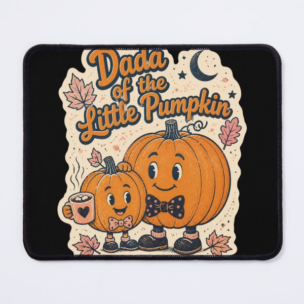 Item preview, DADA OF THE LITTLE PUMPKIN DESIGN designed and sold by MemoriesCreator.
