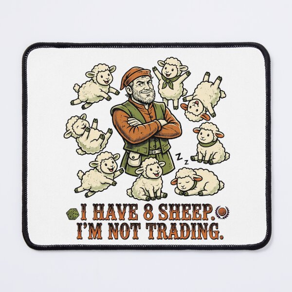 Item preview, I Have 8 Sheep I'm Not Trading Funny Board Game Trader  designed and sold by kanjxtan.