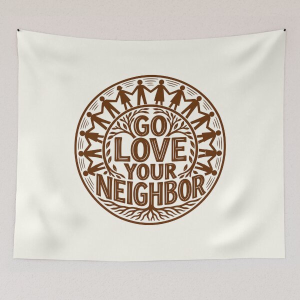 Item preview, Go Love Your Neighbor – Rustic Community designed and sold by D-Islamic.