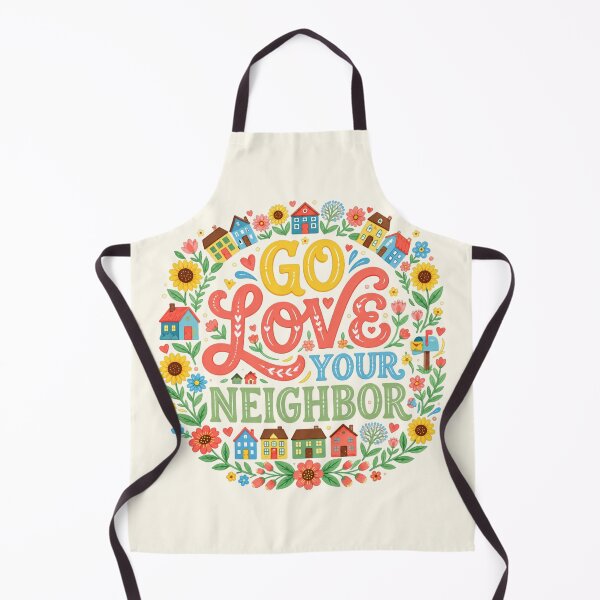 Item preview, Go Love Your Neighbor – Whimsical Community designed and sold by D-Islamic.
