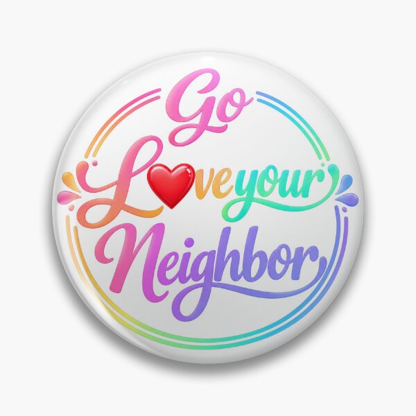 Item preview, Go Love Your Neighbor – Neon/Pastel Script Neighbor Kindness Design designed and sold by D-Islamic.
