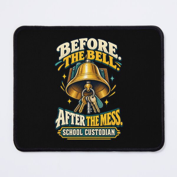 Item preview, Before The Bell After The Mess School Custodian Appreciation designed and sold by MOTIFOLK.