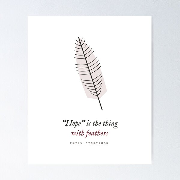 Item preview, Hope Is the Thing With Feathers - Emily Dickinson Feather designed and sold by Rilindi.