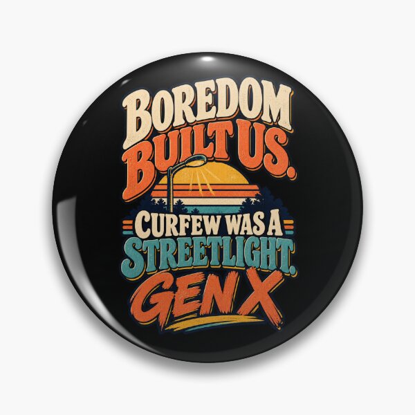 Item preview, Boredom Built Us Curfew Was A Streetlight Gen X Nostalgia designed and sold by MOTIFOLK.