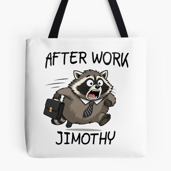 Item preview, after work jimothy corporate raccoon meme designed and sold by GlobalPrintArt.