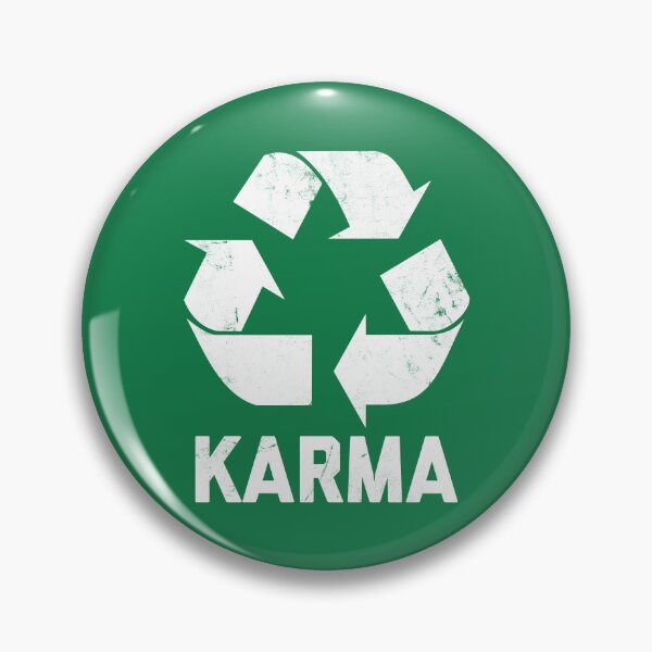 Item preview, Karma Recycler Funny Karma Quote #6 designed and sold by SalahBlt.