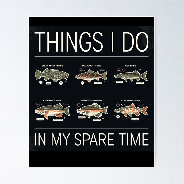 Item preview, things i do in my spare time fishing quote bass boat designed and sold by DariaOltes.