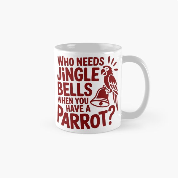 Item preview, Who Needs Jingle Bells When You Have a Parrot? designed and sold by theartfulaspie.