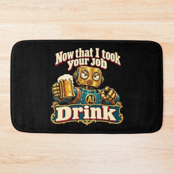 Item preview, Your Job Is Automated. Your Beer Isn’t. designed and sold by Sanctum Icons.