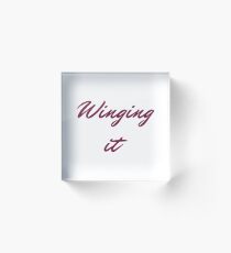 "Winging it" original gift design Acrylic Block