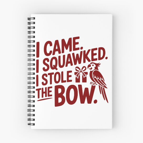 Item preview, I Came. I Squawked. I Stole the Bow. designed and sold by theartfulaspie.