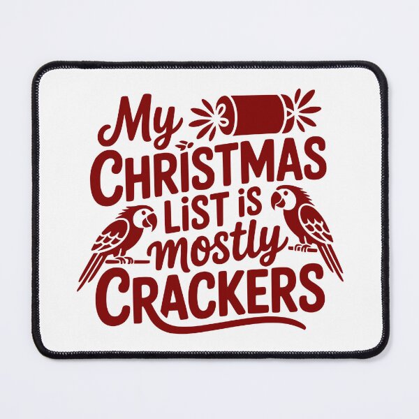 Item preview, My Christmas List Is Mostly Crackers designed and sold by theartfulaspie.