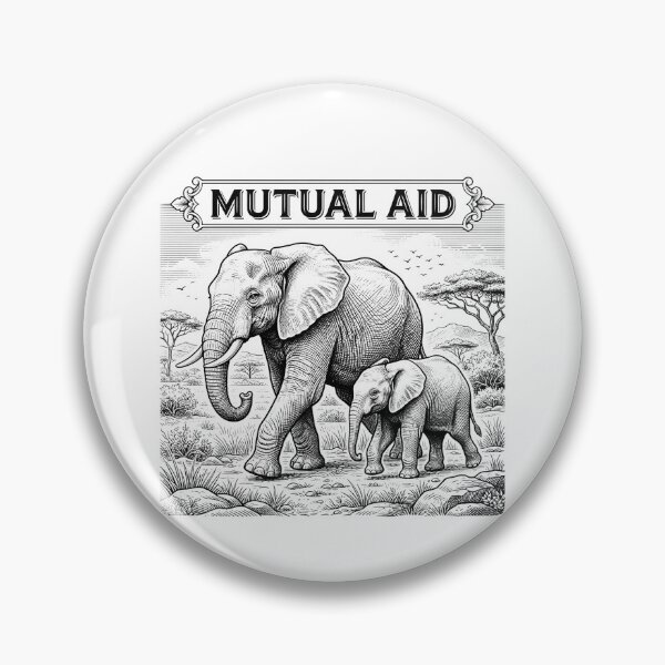 Item preview, Mutual Aid Elephants Wildlife Solidarity Quote    designed and sold by Owcomm.