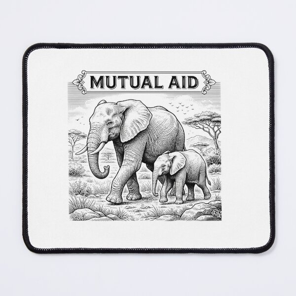 Item preview, Mutual Aid Elephants Wildlife Solidarity Quote designed and sold by Owcomm.