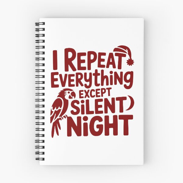 Item preview, I Repeat Everything Except Silent Night designed and sold by theartfulaspie.