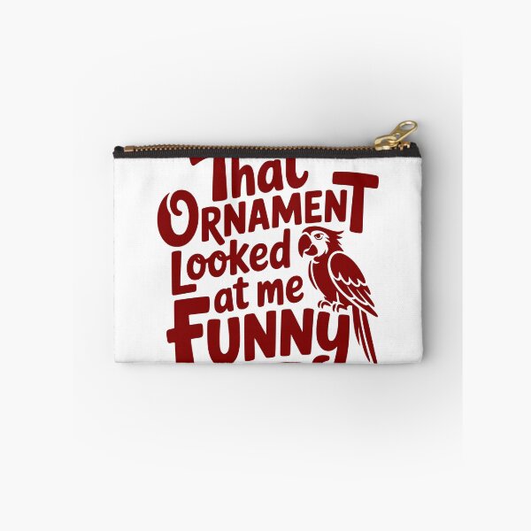 Item preview, That Ornament Looked at Me Funny designed and sold by theartfulaspie.