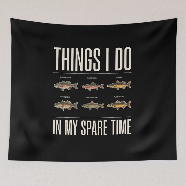 Item preview, things i do in my spare time fishing catch phrase typography designed and sold by DariaOltes.