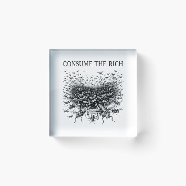 Item preview, Consume The Rich Grasshopper Swarm Quote designed and sold by Owcomm.