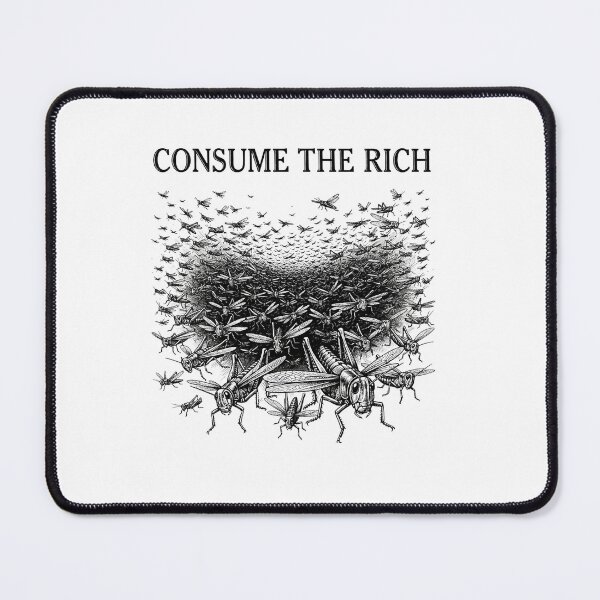 Item preview, Consume The Rich Grasshopper Swarm Quote designed and sold by Owcomm.