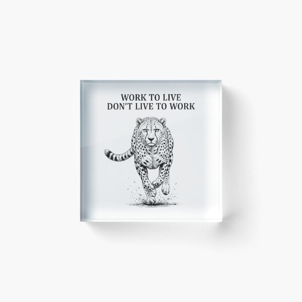 Item preview, Work To Live Dont Live To Work designed and sold by Owcomm.