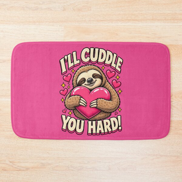 Item preview, I'll Cuddle You Hard! Sloth designed and sold by 2F72.