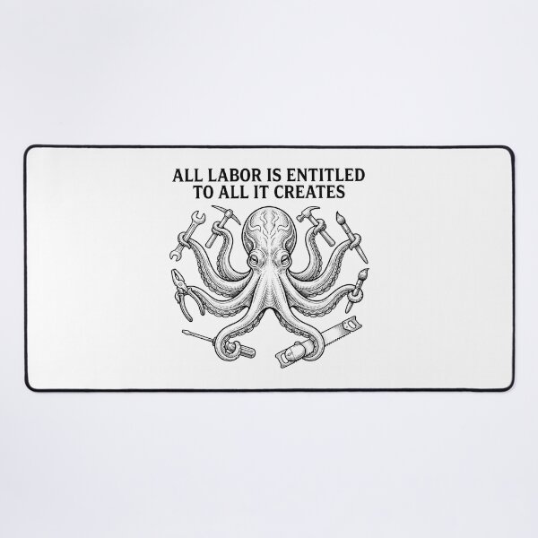 Item preview, All Labor Is Entitled To All It Creates designed and sold by Owcomm.