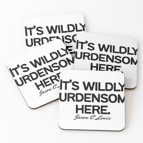 Item preview, Jason C. Lewis Quote About Having Kids: “it’s wildly burdensome here” designed and sold by 2CRE8IVE4925.