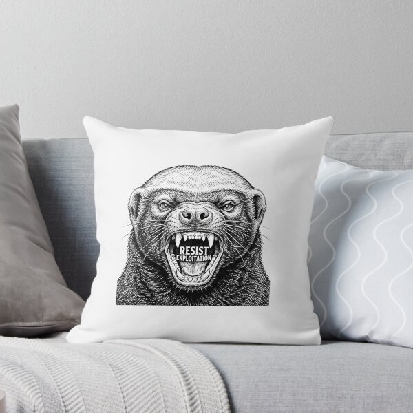 Item preview, Honey Badger Resist Exploitation Wild Animal Quote designed and sold by Owcomm.