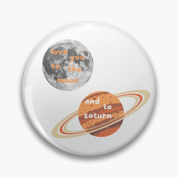 Item preview, love you to the moon and to saturn designed and sold by evachandler11.