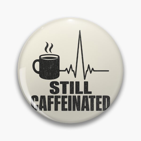 Item preview, Still Caffeinated Coffee Heartbeat Design designed and sold by fadilow.
