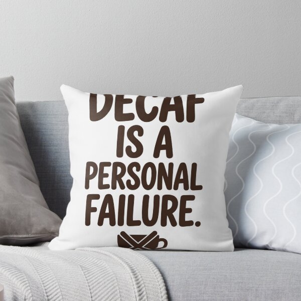 Item preview, Decaf Is A Personal Failure Funny Coffee Shirt designed and sold by KERK Art and Design.