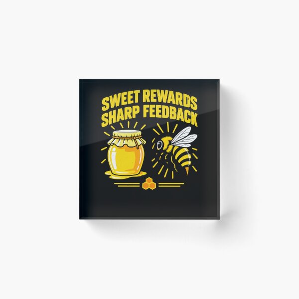 Item preview, Sweet Rewards And Sharp Feedback Honey Bee Joke designed and sold by elderberry.