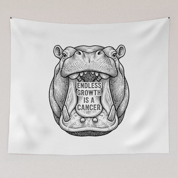 Item preview, Endless Growth Is A Cancer Hippopotamus Quote designed and sold by Owcomm.