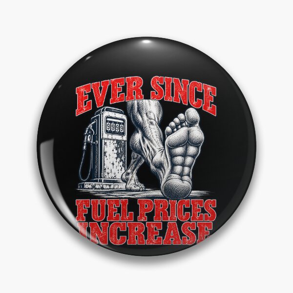Item preview, Funny Ever Since Fuel Prices Increase Foot Humor Art designed and sold by elderberry.