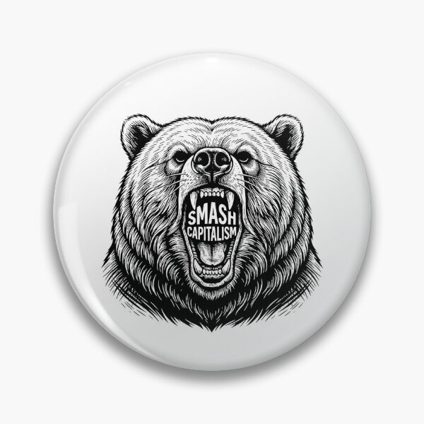Item preview, Smash Capitalism Angry Grizzly Bear Face    designed and sold by Owcomm.