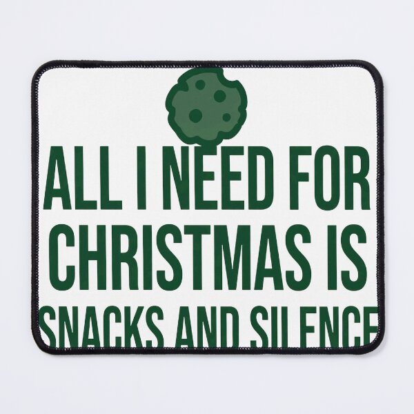 Item preview, All I Need For Christmas Is Snacks And Silence Funny Shirt designed and sold by KERK Art and Design.
