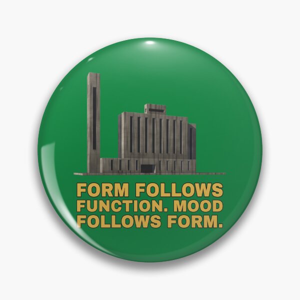 Item preview, Form Follows Function Mood Follows Form – Brutalist & Architecture Humour designed and sold by TribeGlyph.