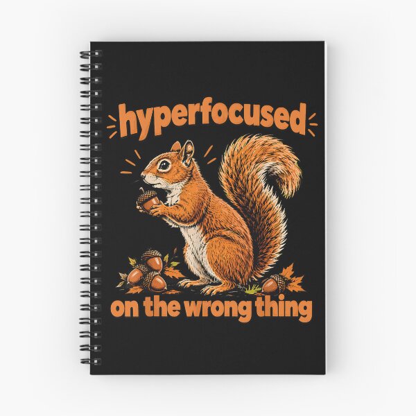 Item preview, Hyperfocused on the Wrong Thing Funny Squirrel designed and sold by VioletNance.