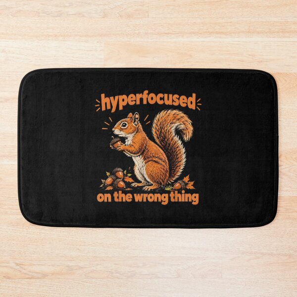 Item preview, Hyperfocused on the Wrong Thing Funny Squirrel designed and sold by VioletNance.