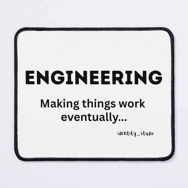 Item preview, Engineering: Making Things Work Eventually – Funny Engineer designed and sold by Identity Studio.