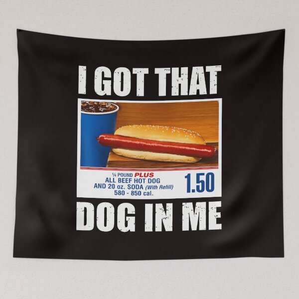Item preview, I GOT THAT DOG IN ME Hot Dog Soda Deal designed and sold by ASTRAXO.