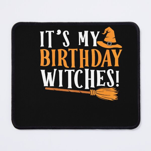 Item preview, It Is My Birthday Witch Halloween October designed and sold by stershopepie.