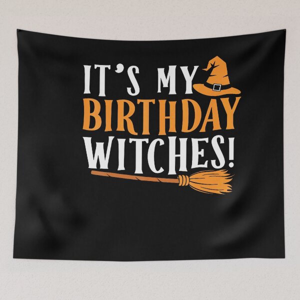 Item preview, It Is My Birthday Witch Halloween October designed and sold by stershopepie.
