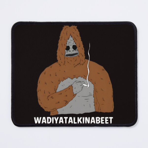 Item preview, WADIYATALKINABÉET Bigfoot Smoking Cartoon designed and sold by Pocket-Pixel.