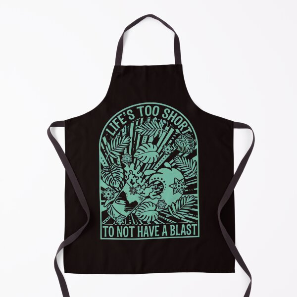 Item preview, Life's Too Short To Not Have A Blast Tropical designed and sold by EL-FASSY.