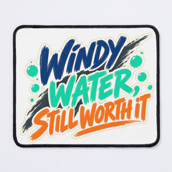 Item preview, Windy Water Still Worth It designed and sold by aihrgdesign.